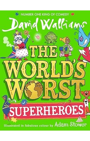 The Worlds Worst Superheroes