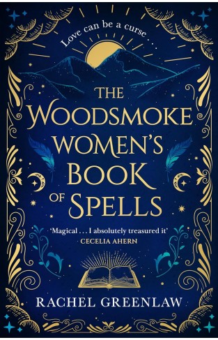 The Woodsmoke Women's Book of Spells