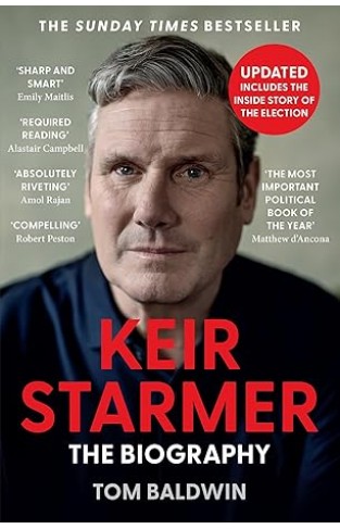 Keir Starmer The Biography