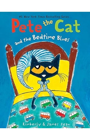 Pete the Cat and the Bedtime Blues 