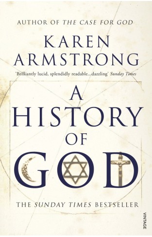 History of God The 4000 Year Quest of Judaism, Christianity and Islam
