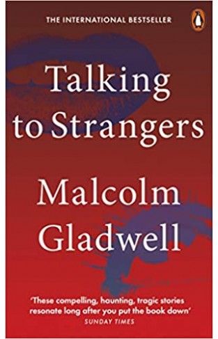 Talking to Strangers - What We Should Know about the People We Don't Know