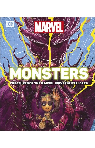 Marvel Monsters: Creatures Of The Marvel Universe Explored