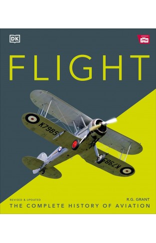 Flight - The Complete History of Aviation