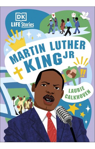 DK Life Stories: Martin Luther King Jr