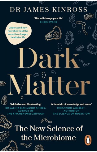 Dark Matter: The New Science of the Microbiome