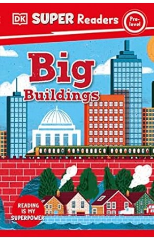 DK Super Readers Pre-Level Big Buildings