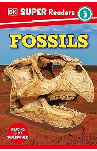 DK Super Readers Level 3 Fossils