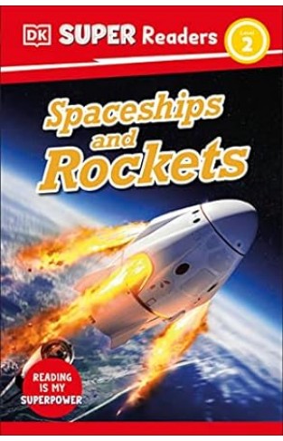 DK Super Readers Level 2 Spaceships and Rockets