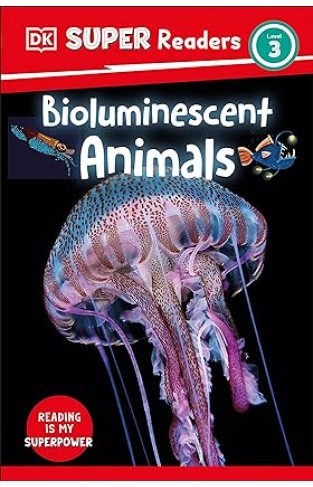 DK Super Readers Level 3 Bioluminescent Animals