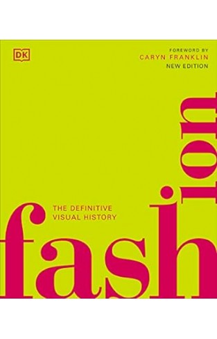 Fashion: The Definitive Visual History