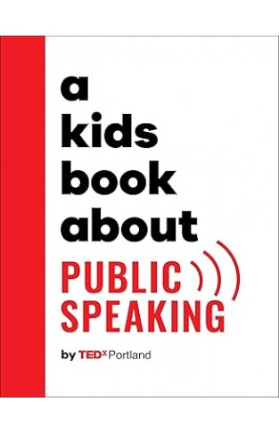 A Kids Book About Public Speaking