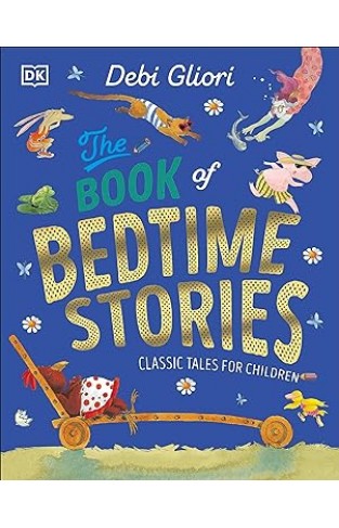 The Book of Bedtime Stories - Classic Tales for Children