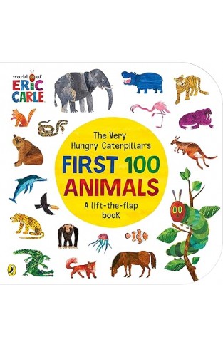 The Very Hungry Caterpillar's First 100 Animals