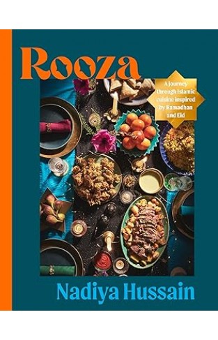 Rooza - A Journey Through Islamic Cuisine Inspired by Ramadhan and Eid