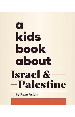 A Kids Book About Israel & Palestine