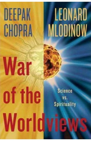 War of the Worldviews - Science Vs. Spirituality