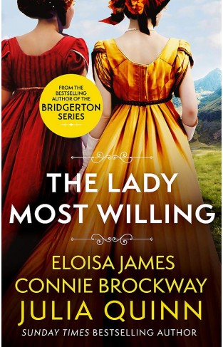 The Lady Most Willing: A Novel in Three Parts