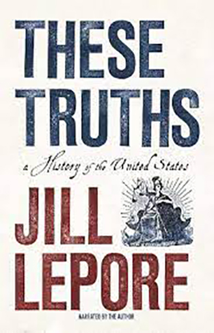 These Truths - A History of the United States
