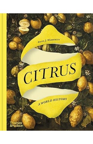 Citrus - A World History