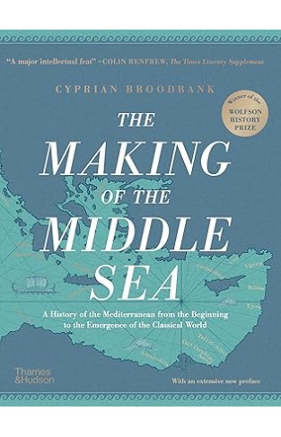 The Making of the Middle Sea 