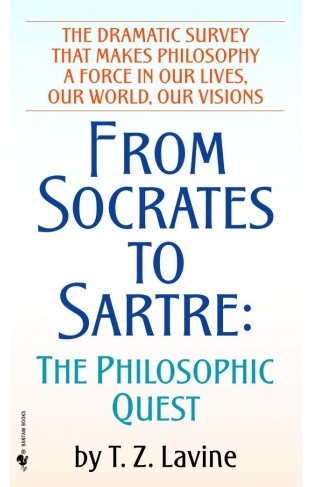 From Socrates to Sartre: The Philosophic Quest