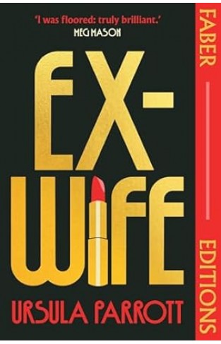 Ex-Wife (Faber Editions)