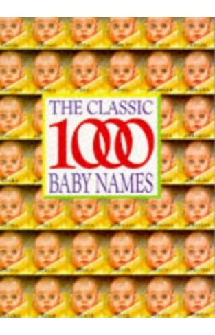 The Classic 1000 Baby Names