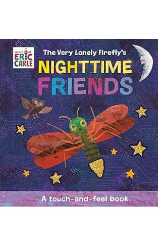 The Very Lonely Fireflys Nighttime Friends