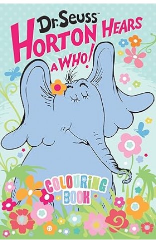 Horton Hears a Who. Colouring Book