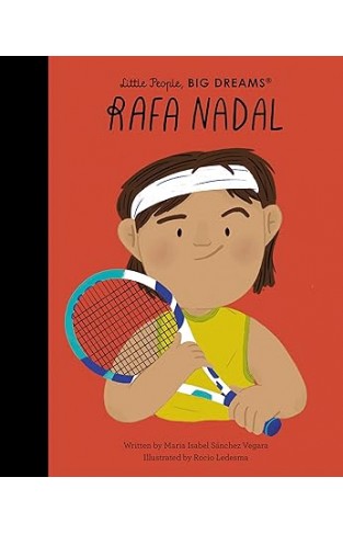 Little People BIG DREAMS Rafa Nadal