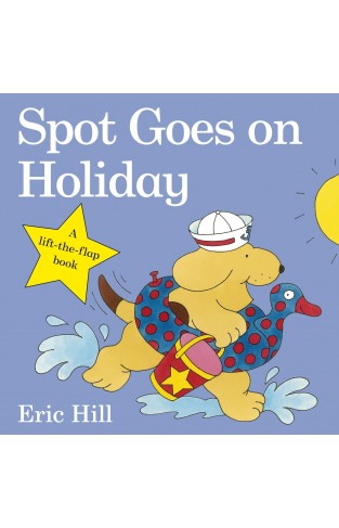 Spot Goes on Holiday