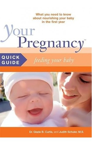 Your Pregnancy Quick Guide