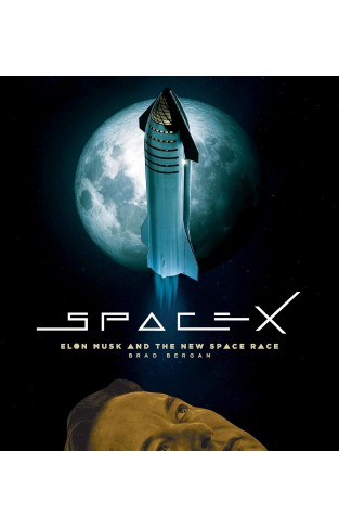 SpaceX - Elon Musk and the Final Frontier