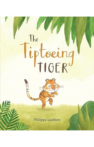 The Tiptoeing Tiger