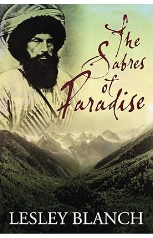 The Sabres of Paradise - Conquest and Vengeance in the Caucasus