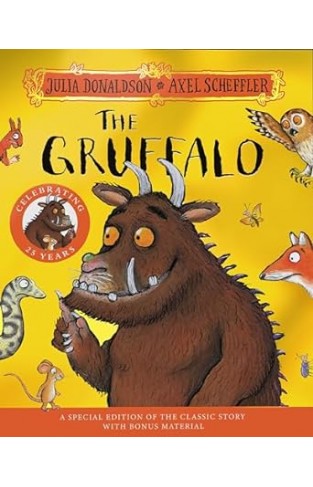 The Gruffalo 25th Anniversary Edition - A Special Edition of the Classic Story with Bonus Materials