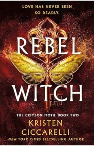 Rebel Witch - The Crimson Moth: Book 2