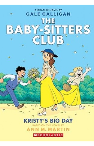 Kristys Big Day The Babysitters Club Graphic Novel book 6