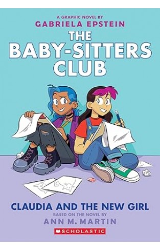 Claudia and the New Girl The Babysitters Club Graphic Novel book 9