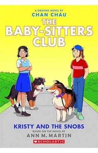 Kristy and the Snobs The Babysitters Club Book 10