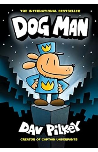 Dog Man: From the Creator of Captain Underpants (Dog Man #1), 1