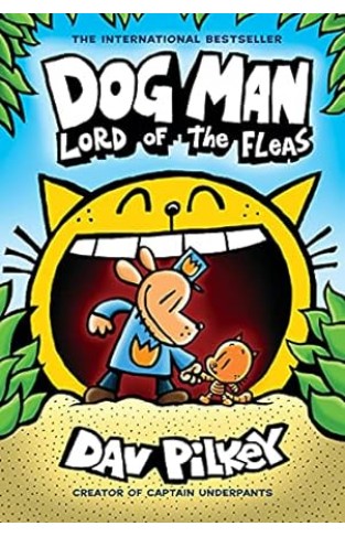 Dog Man: Lord of the Fleas: from the Creator of Captain Underpants (Dog Man #5)