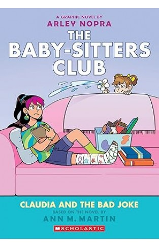 Claudia and The Bad Joke The Babysitters Club Graphic Novel Book 15