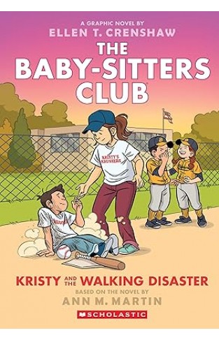 Kristy and the Walking Disaster The Babysitters Club Graphic Novel Book 16