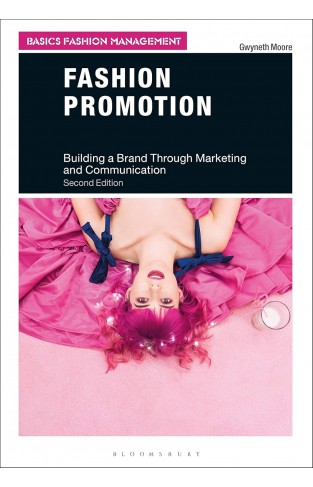 Fashion Promotion - Building a Brand Through Marketing and Communication