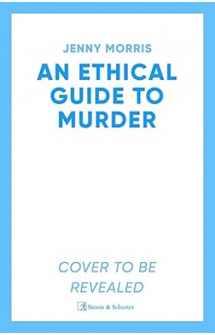 An Ethical Guide To Murder