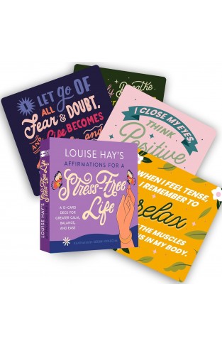 Louise Hay's Affirmations for a Stress-Free Life A 12-Card Deck for Greater Calm, Balance, and Ease