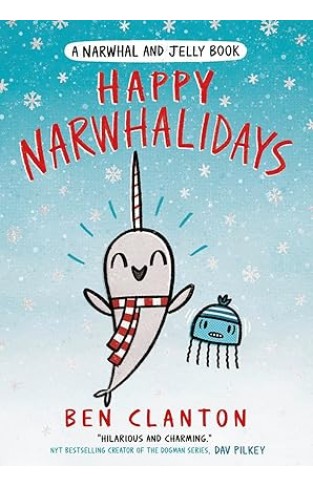 Narwhal and Jelly HAPPY NARWHALIDAYS   BOOK 5