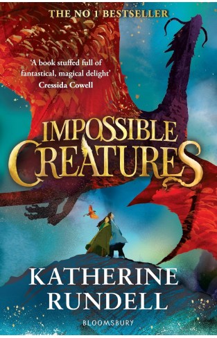 Impossible Creatures - Instant Sunday Times Bestseller